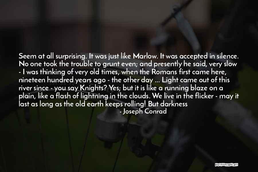 First Run Quotes By Joseph Conrad First Run Quotes By Joseph Conrad