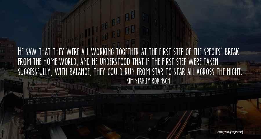 First Run Quotes By Kim Stanley Robinson First Run Quotes By Kim Stanley Robinson