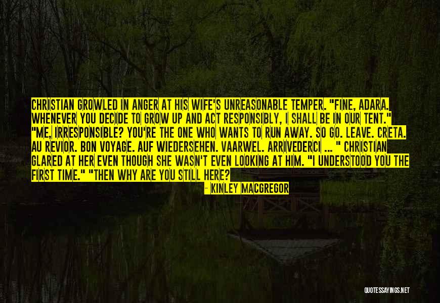 First Run Quotes By Kinley MacGregor First Run Quotes By Kinley MacGregor