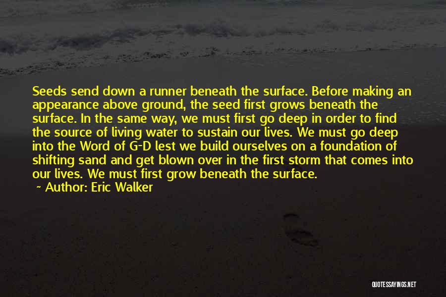 First Runner Up Quotes By Eric Walker