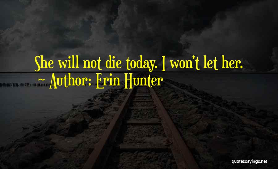 First Runner Up Quotes By Erin Hunter