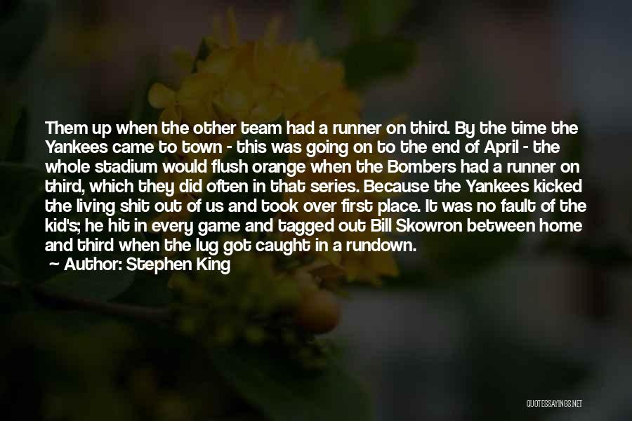 First Runner Up Quotes By Stephen King