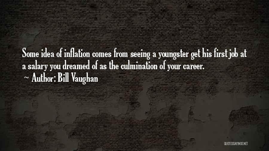 First Salary Quotes By Bill Vaughan