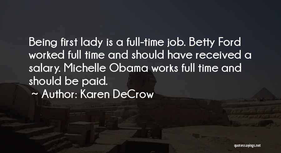 First Salary Quotes By Karen DeCrow