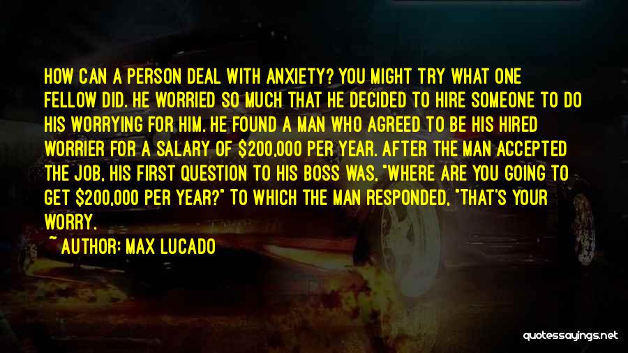 First Salary Quotes By Max Lucado