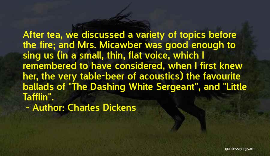 First Sergeant Quotes By Charles Dickens