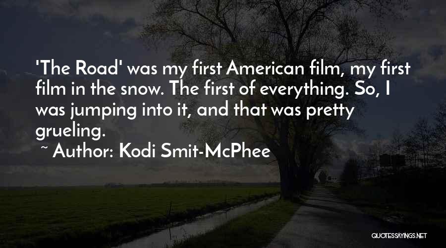 First Snow Quotes By Kodi Smit-McPhee