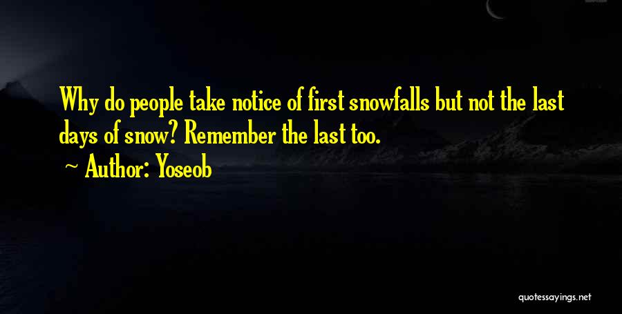 First Snow Quotes By Yoseob