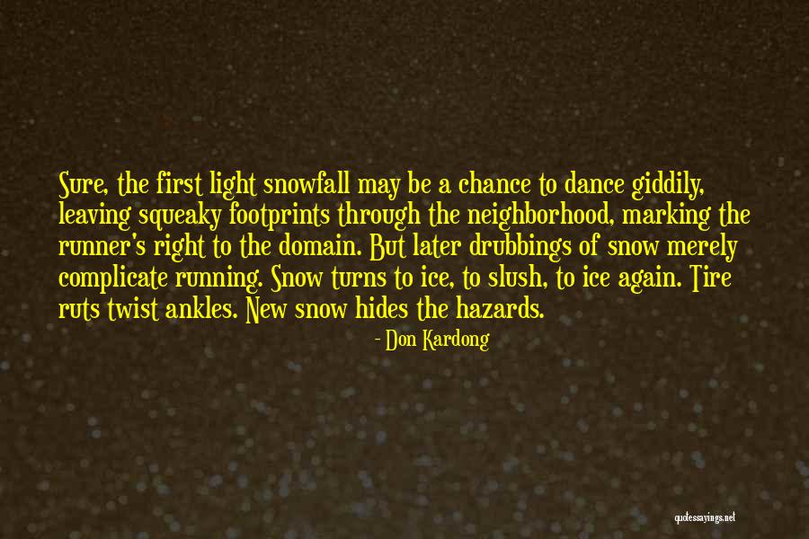 First Snowfall Quotes By Don Kardong