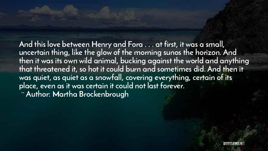 First Snowfall Quotes By Martha Brockenbrough