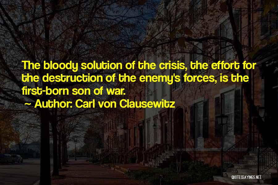 First Son Born Quotes By Carl Von Clausewitz