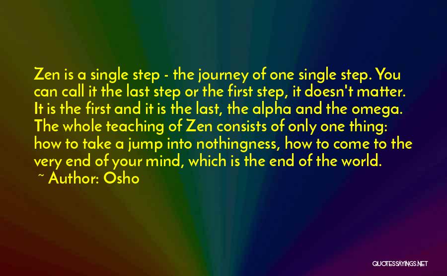 First Step In A Journey Quotes By Osho