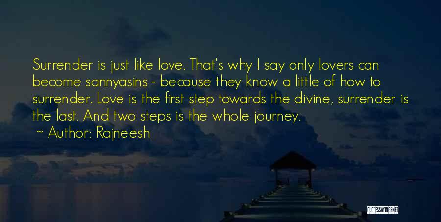 First Step In A Journey Quotes By Rajneesh