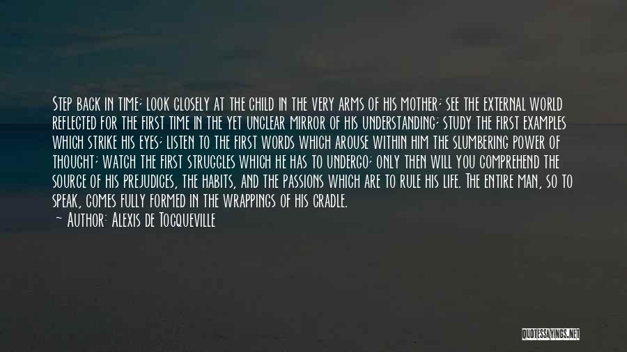 First Step In Life Quotes By Alexis De Tocqueville