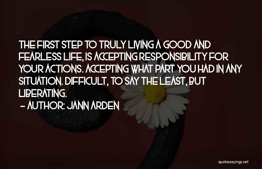 First Step In Life Quotes By Jann Arden