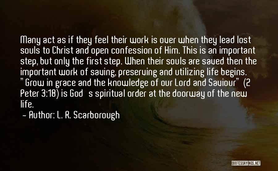 First Step In Life Quotes By L. R. Scarborough