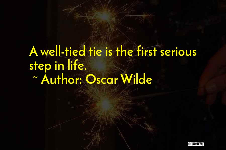 First Step In Life Quotes By Oscar Wilde