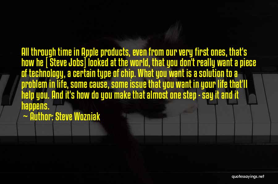 First Step In Life Quotes By Steve Wozniak