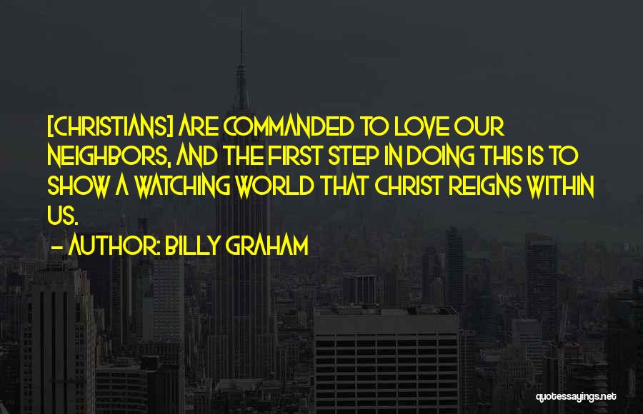 First Step Love Quotes By Billy Graham