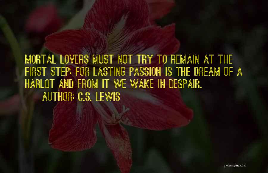 First Step Love Quotes By C.S. Lewis