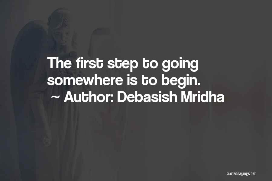 First Step Love Quotes By Debasish Mridha