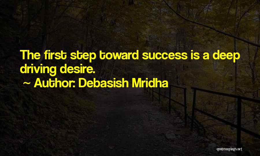 First Step Love Quotes By Debasish Mridha