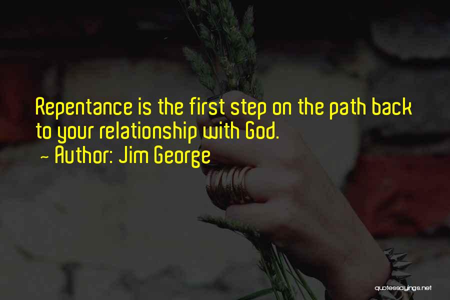 First Step Love Quotes By Jim George