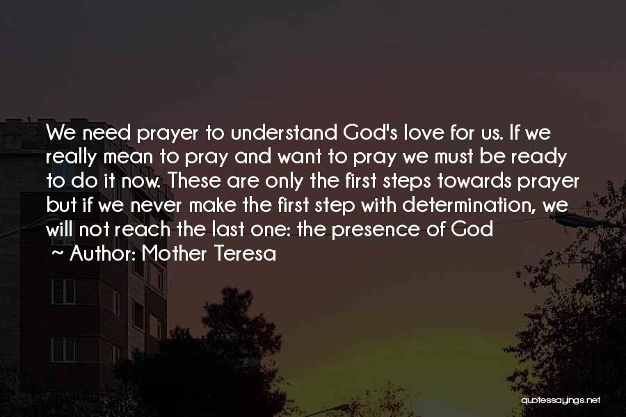First Step Love Quotes By Mother Teresa