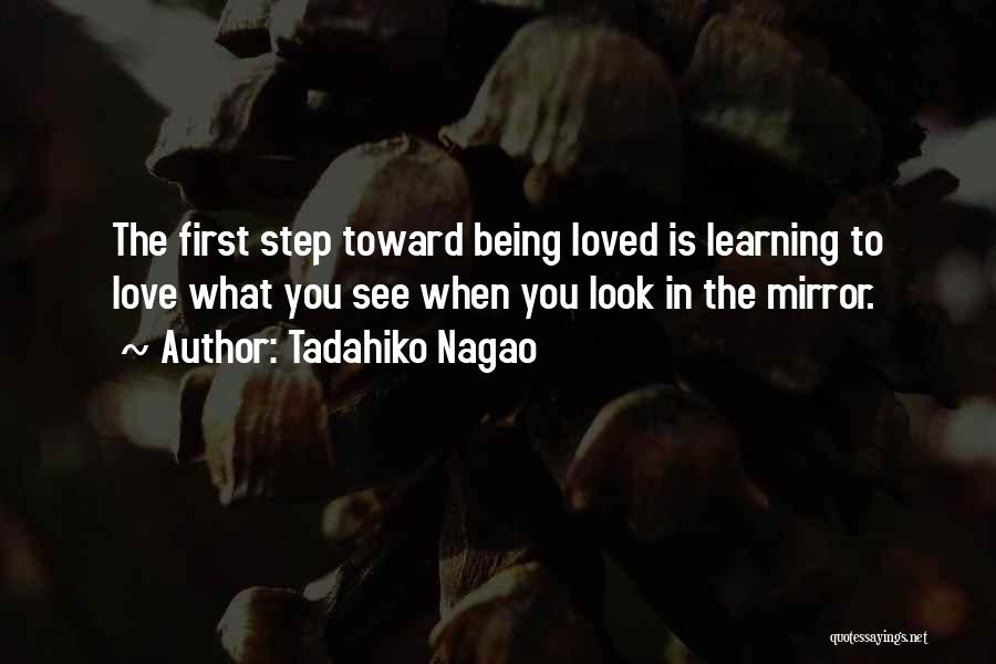 First Step Love Quotes By Tadahiko Nagao