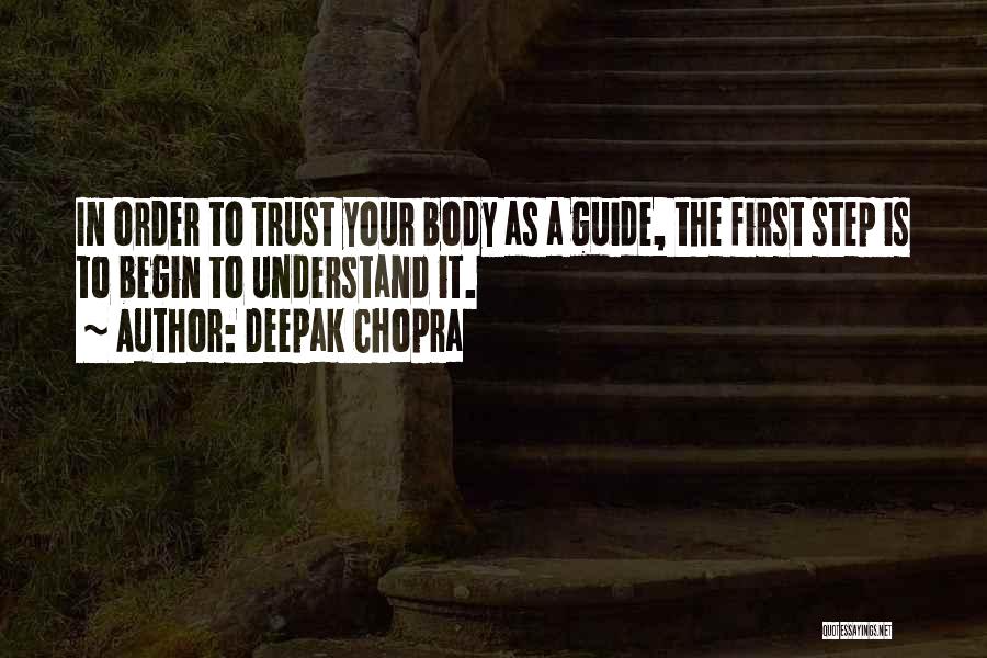 First Step Quotes By Deepak Chopra