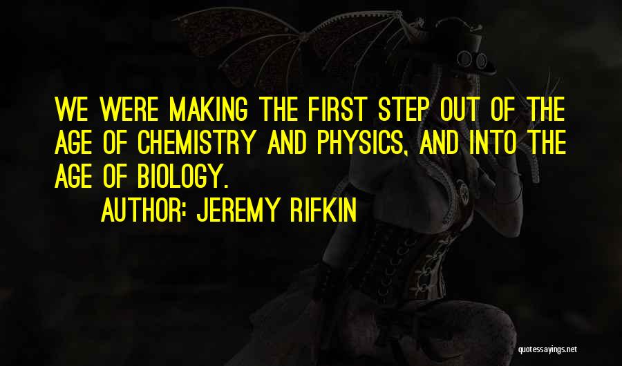 First Step Quotes By Jeremy Rifkin