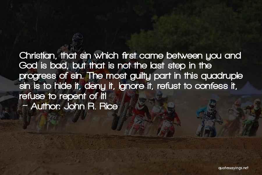 First Step Quotes By John R. Rice