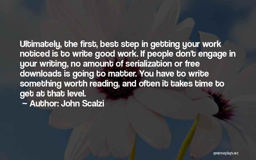 First Step Quotes By John Scalzi