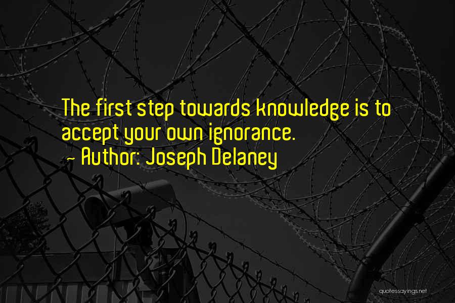 First Step Quotes By Joseph Delaney