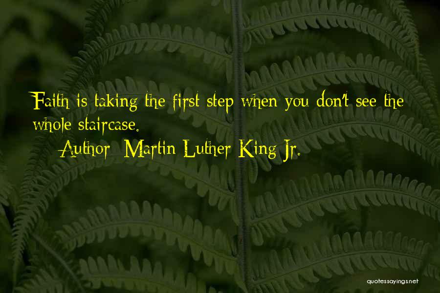 First Step Quotes By Martin Luther King Jr.