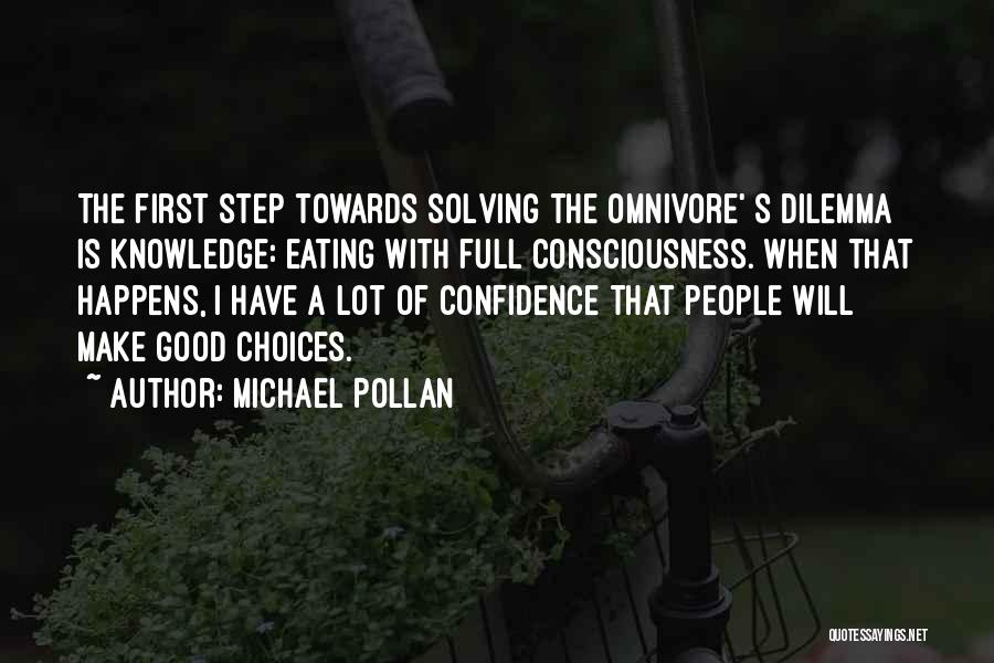 First Step Quotes By Michael Pollan