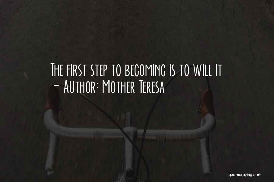 First Step Quotes By Mother Teresa