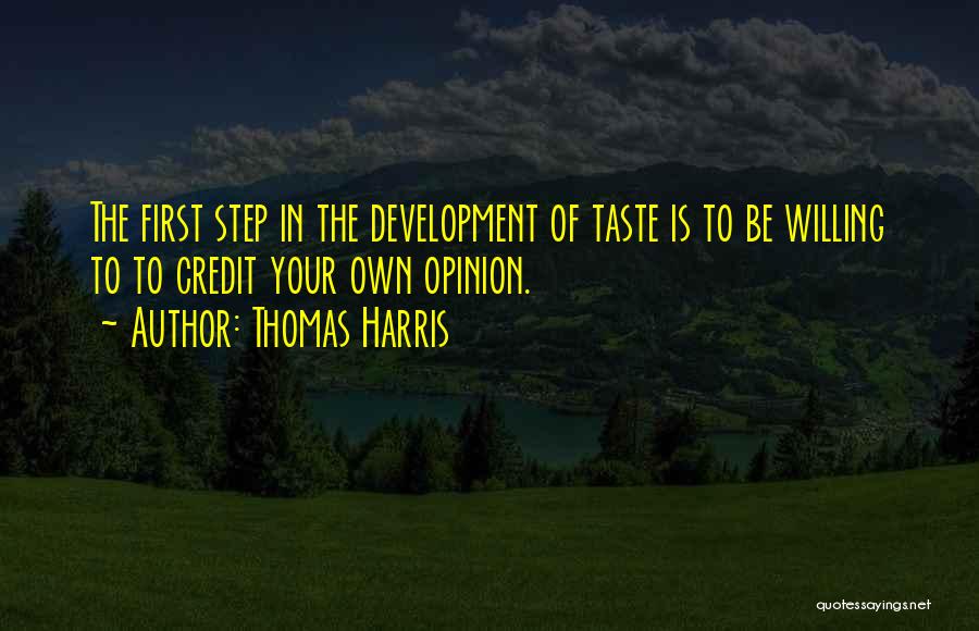 First Step Quotes By Thomas Harris