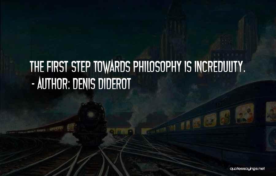 First Step Towards Quotes By Denis Diderot