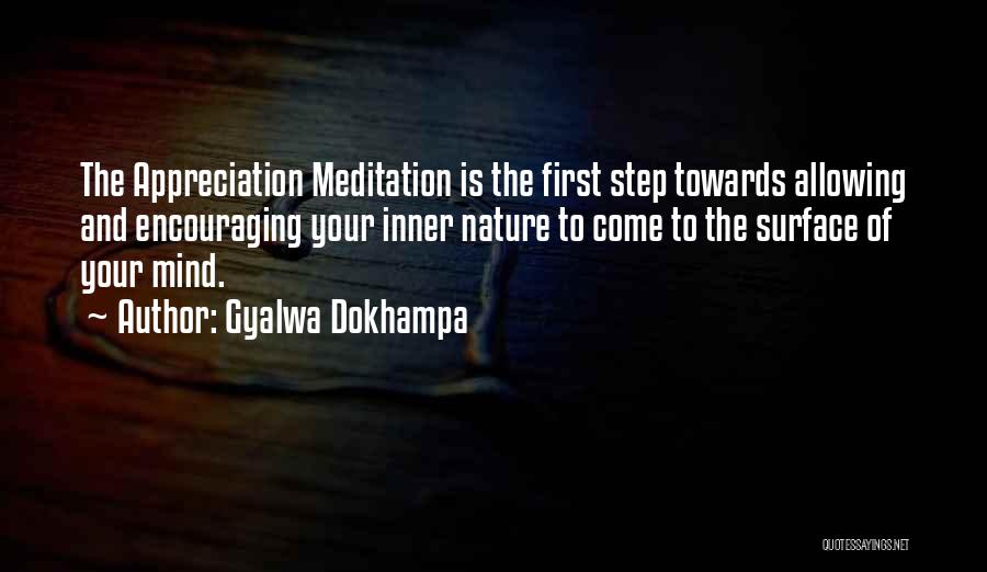 First Step Towards Quotes By Gyalwa Dokhampa