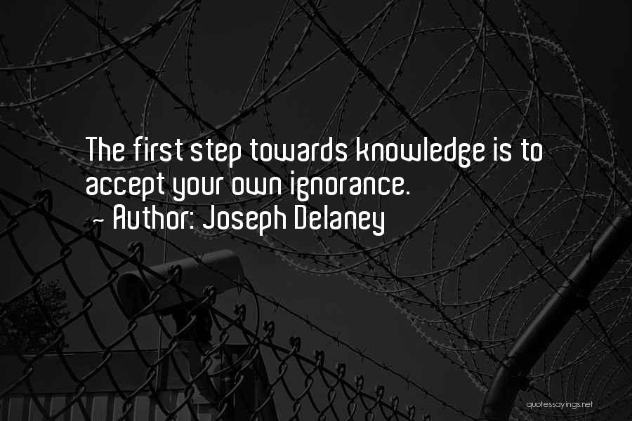 First Step Towards Quotes By Joseph Delaney