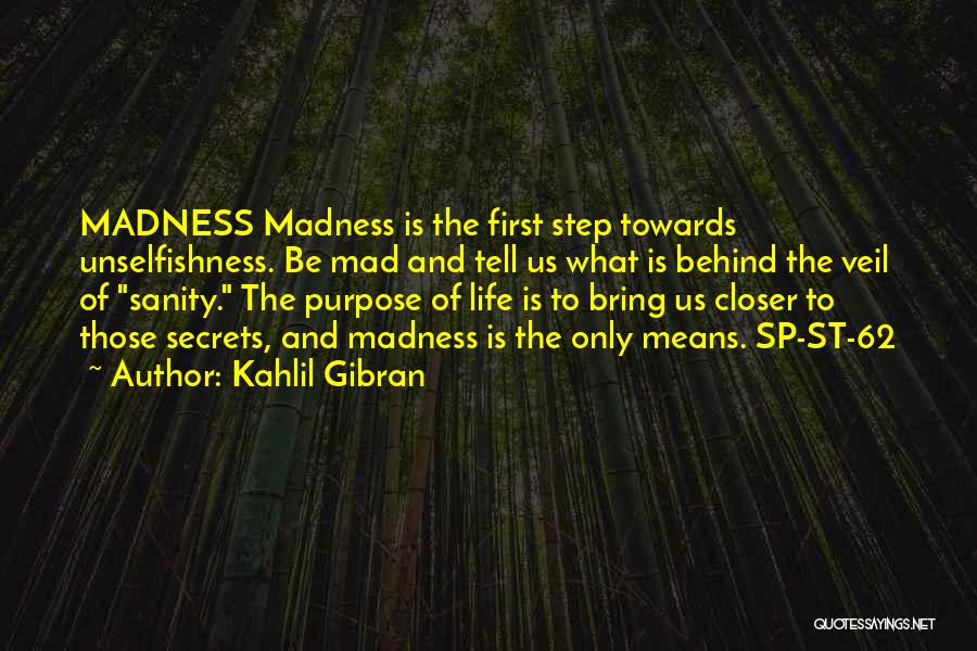 First Step Towards Quotes By Kahlil Gibran