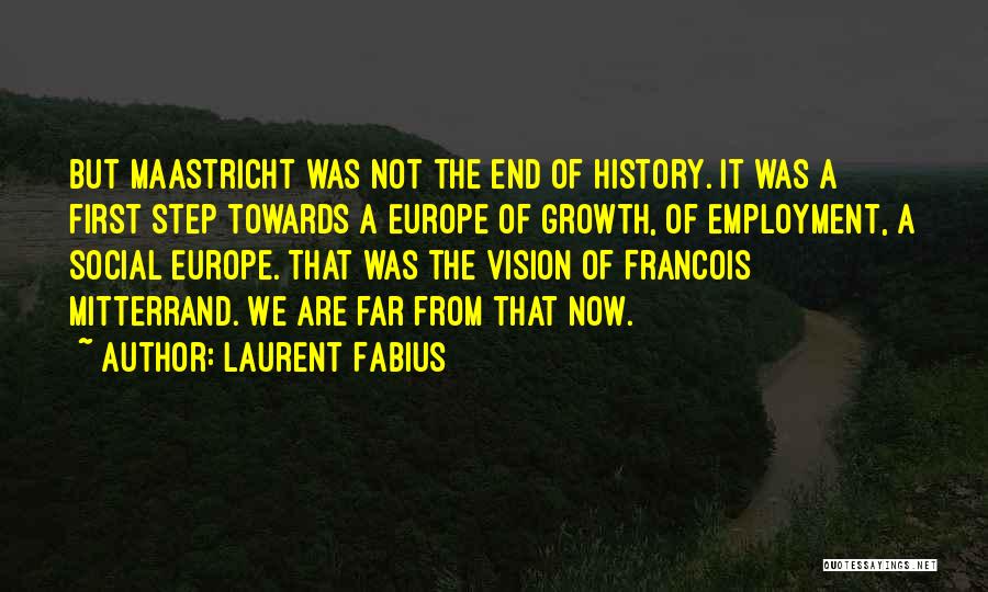 First Step Towards Quotes By Laurent Fabius