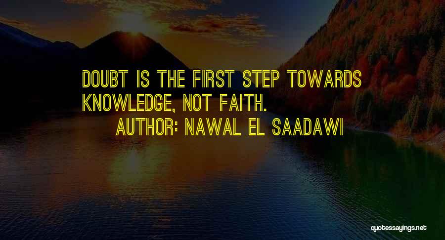 First Step Towards Quotes By Nawal El Saadawi