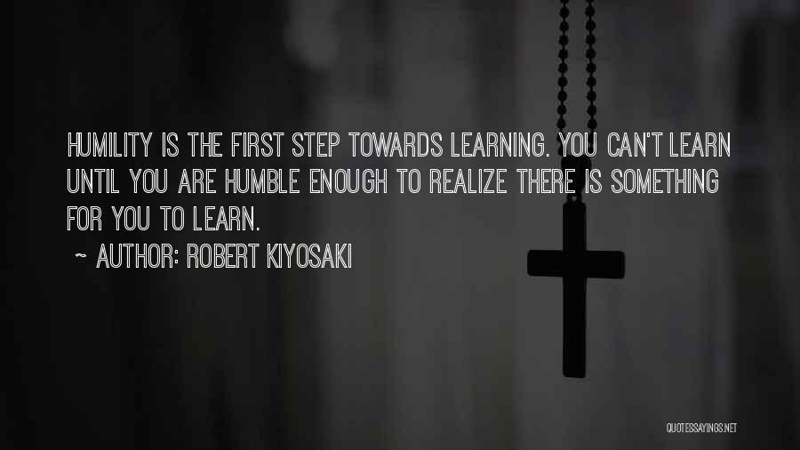 First Step Towards Quotes By Robert Kiyosaki