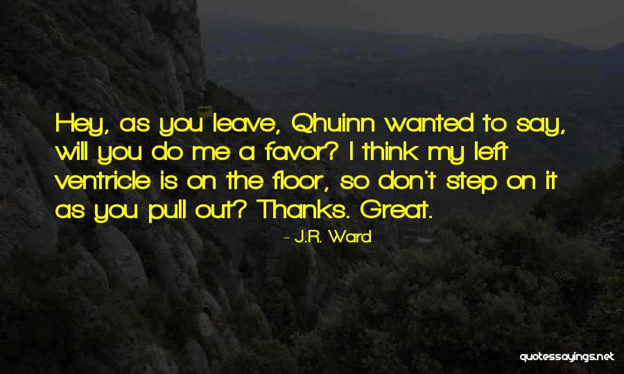 First Steps And Learning Quotes By J.R. Ward First Steps And Learning Quotes By J.R. Ward
