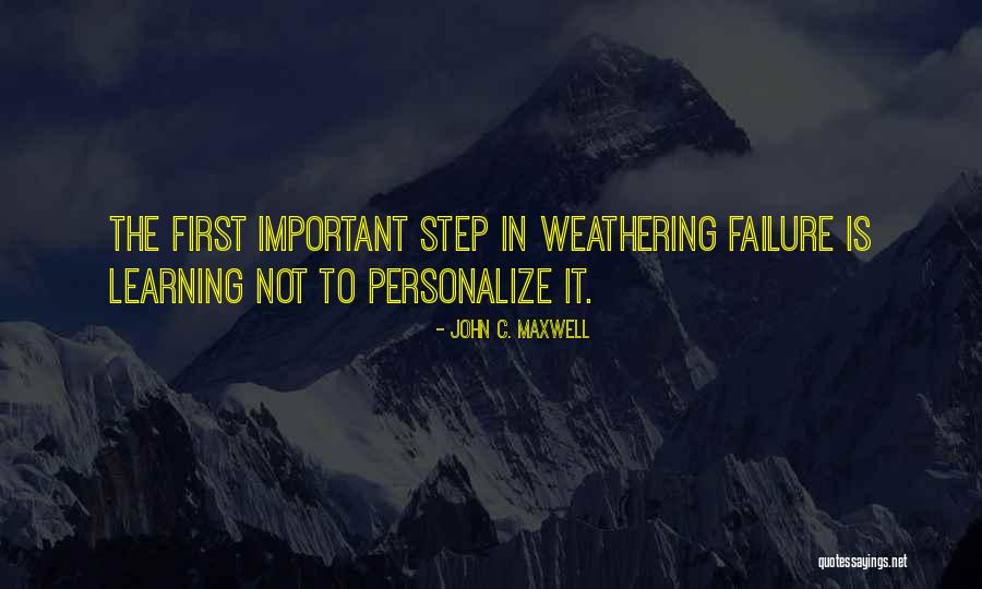 First Steps And Learning Quotes By John C. Maxwell First Steps And Learning Quotes By John C. Maxwell