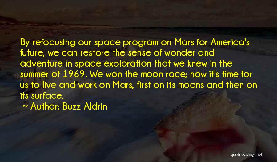 First Summer Quotes By Buzz Aldrin