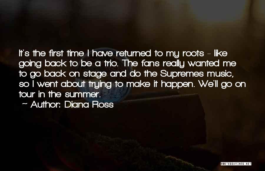 First Summer Quotes By Diana Ross