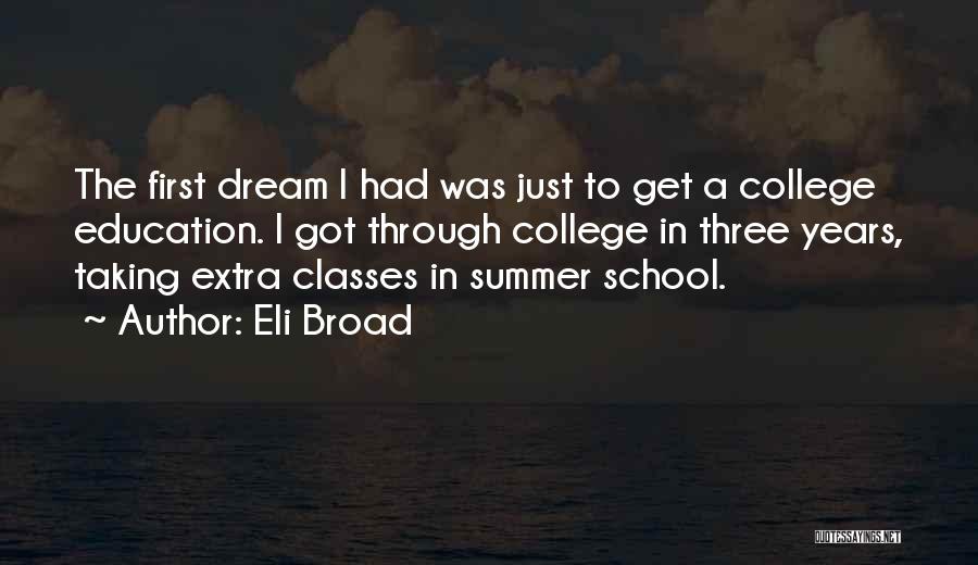 First Summer Quotes By Eli Broad